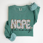 Nope. Go Away - Sweatshirt