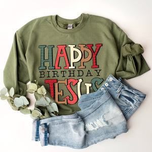 Happy Birthday Jesus - Sweatshirt