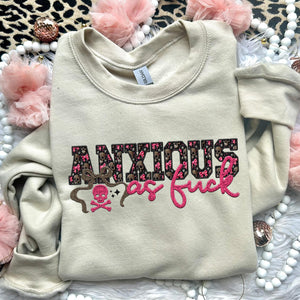 Anxious As Fu** - Sweatshirt