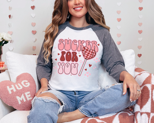 Sucker For You - Raglan Tee