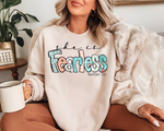 She Is Fearless - Sweatshirt