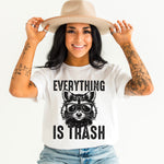 Everything Is Trash - Tee