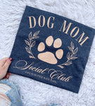 Dog Mom Social Club - RTS
