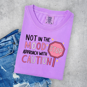 Not in the Mood tee