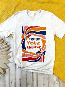 Protect Your Energy Tee