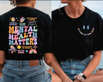 Mental Health Matters - Be Kind To Your Mind - Tee