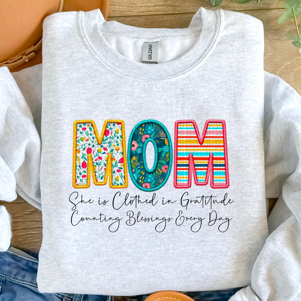 Mom: She Is Clothed In Gratitude & Counting Blessing Everyday - Sweatshirt