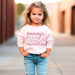 Mommy's Little Valentine - Toddler Sweatshirt