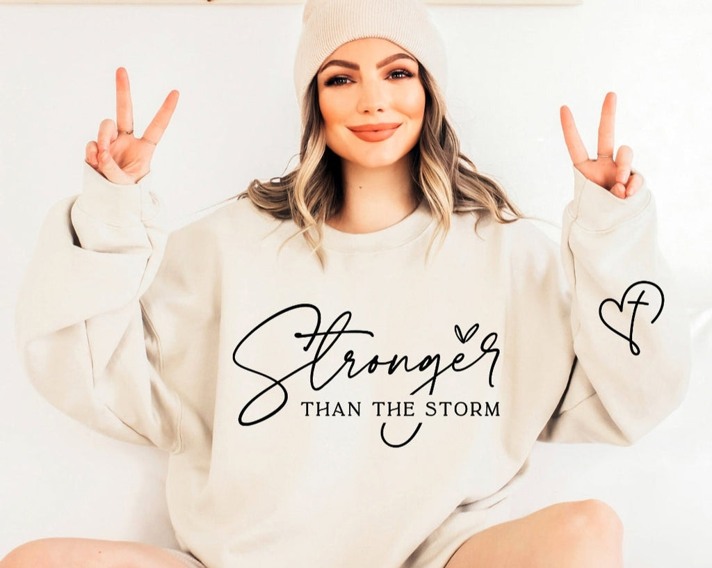 Stronger Than The Storm - Sweatshirt