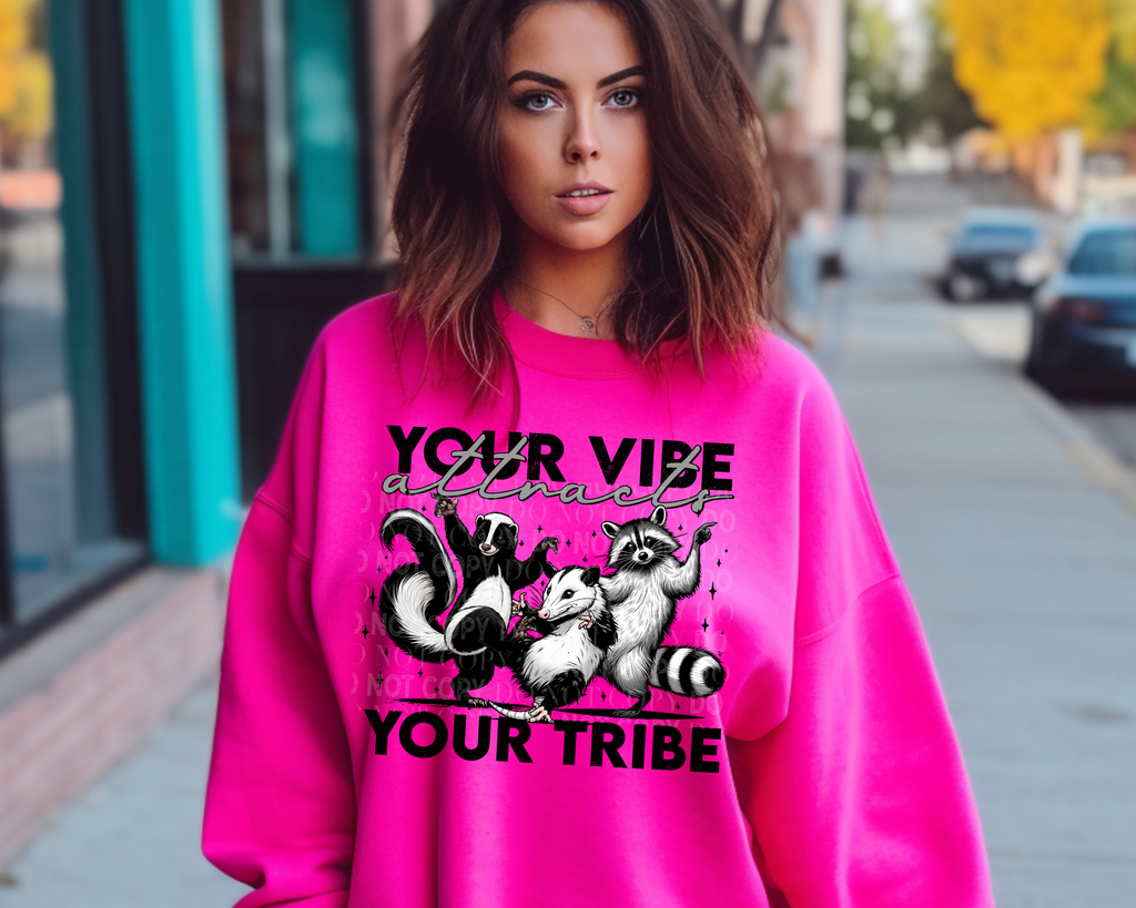 Your Vibe Attract Your Tribe - Sweatshirt