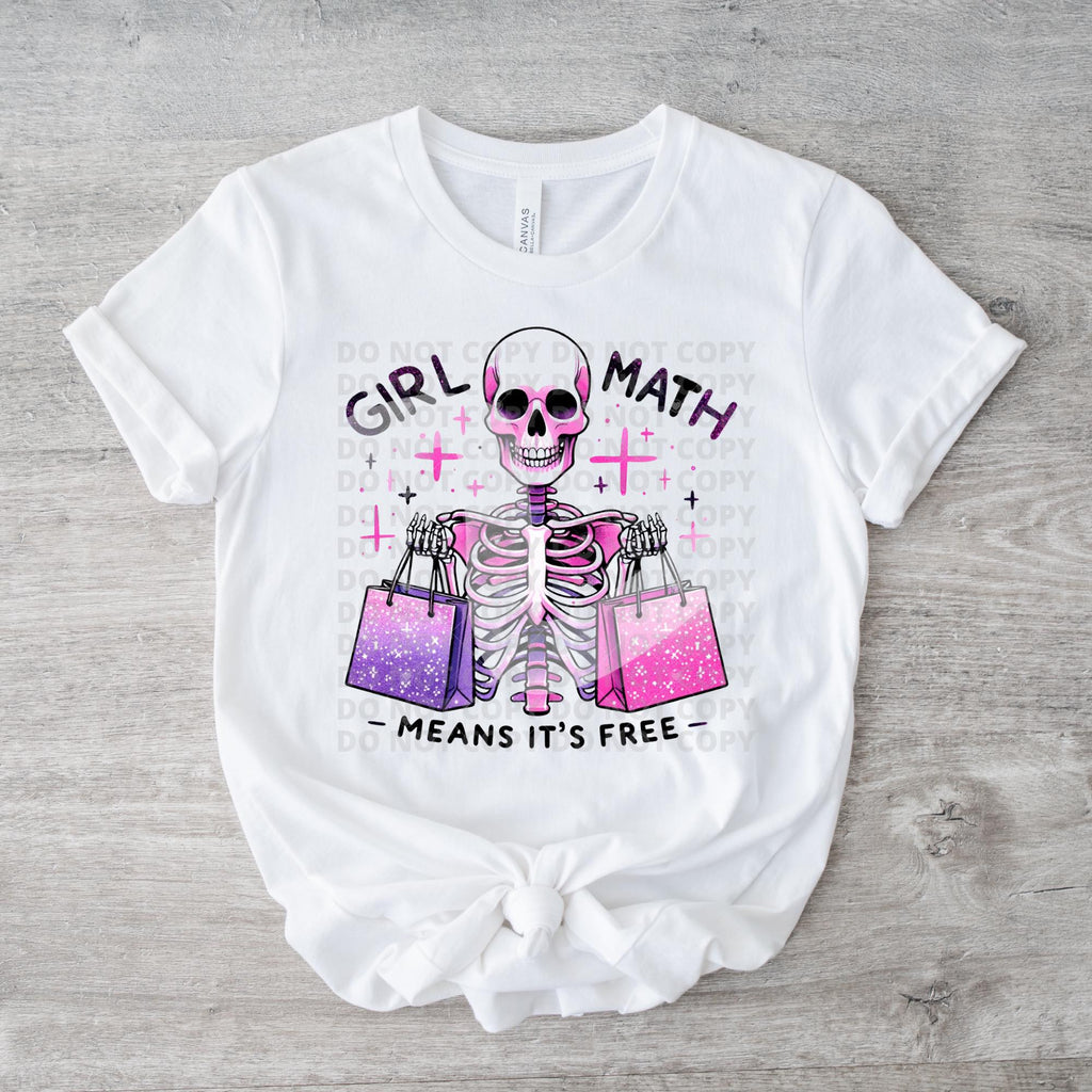 Girl Math Means It's Free - Tee
