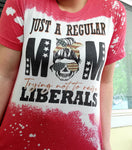 Preorder- Mom Trying Not To Raise Liberals