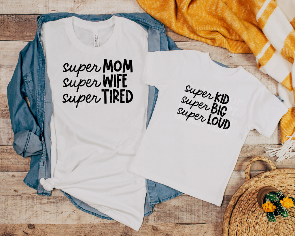 Super Mom Super Wife Super Tired